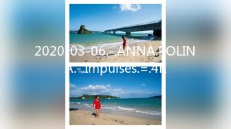 2020-03-06.-.ANNA.POLINA.-.Impulses.=.4K