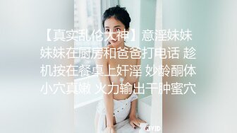 清纯小妖Ts小九奈奈：女上位，抱着后入骑乘，这姿势+无套内射简直是天籁之音！