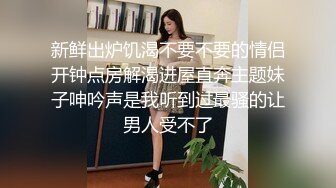 白人操南亚某国大美女性感牛仔裤美巨乳馒头逼洞洞很嫩